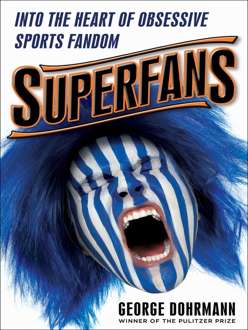 Title details for Superfans by George Dohrmann - Available